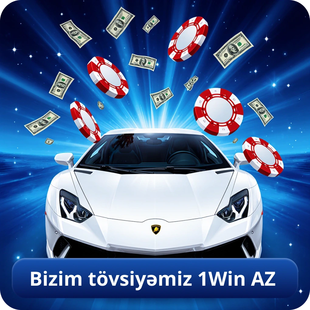 Bizim tövsiyəmiz 1Win AZ